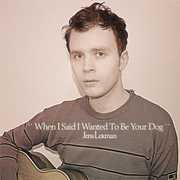 When I Said I Wanted to Be Your Dog , Jens Lekman