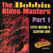 The Bobbin Blues Masters, Vol.1 , Little Milton