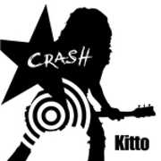 Crash , Kitto