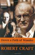 Down a Path of Wonder , Robert Craft