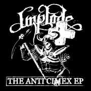 Anti Cimex , Implode