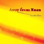 Away from Xuan , Yuanlin Chen