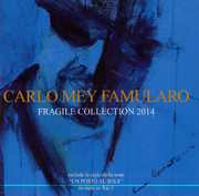 Fragile Collection 2014 [Import] , Famularo Mey, Carlo