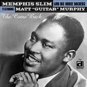 The Come Back , Memphis Slim