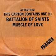 Muscle of Love , Battalion of Saints