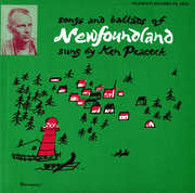 Songs and Ballads of Newfoundland , Kenneth Peacock