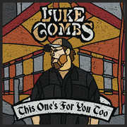 This One's For You Too , Luke Combs