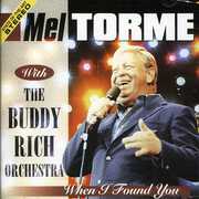 When I Found You , Mel Torm