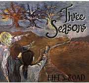 Life's Road , Three Seasons