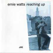 Reaching Up , Ernie Watts