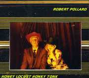 Honey Locust Honky Tonk , Robert Pollard