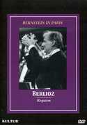 Bernstein in Paris: Berlioz Requiem , Leonard Bernstein