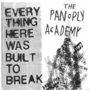 Everything Here Was Built to Break , The Panoply Academy