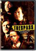 Trespass , Bill Sadler