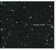 Space , Rafael Toral