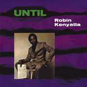 Until , Robin Kenyatta