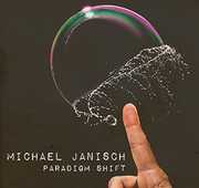 Paradigm Shift , Michael Janisch