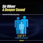 Deeper Sound , Sir Oliver