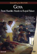 Goya: From Humble Abode to Royal Palace - Gallery of the Masters , Francisco Goya