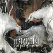 Faceless Strangers , Brick