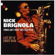 Things Ain't What They Used to Be , Nick Brignola