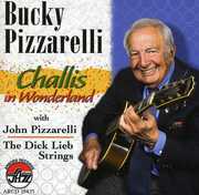 Challis in Wonderland , Bucky Pizzarelli