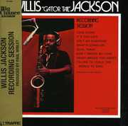 Recording Session , Willis "Gator" Jackson
