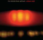 My Oracle Lives Uptown , William Orbit