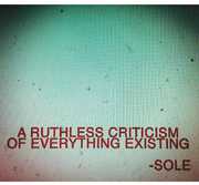 A Ruthless Criticism Of Everything Existing , Sole