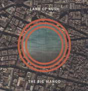 Big Mango , Land of Kush