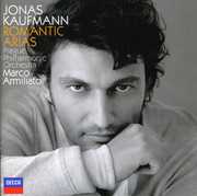 Romantic Arias , Jonas Kaufmann