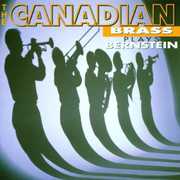 Plays Bernstein , Canadian Brass