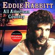 All American Country , Eddie Rabbitt