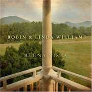 Buena Vista , Robin & Linda Williams