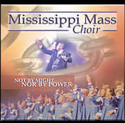 Not By Might Nor By Power , The Mississippi Mass Choir