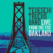 Live From The Fox Oakland , Tedeschi Trucks Band