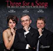 Greatest Songs You've Never Heard , Three For a Song