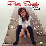 Goodbye To You Best Of The '80s Live , Patty Smyth