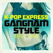 Gangnam Style , K-Pop Express