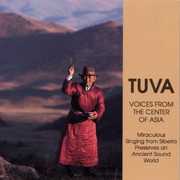 Tuva /  Voices from the Center of Asia , Various Artists
