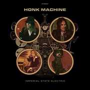 Honk Machine , Imperial State Electric