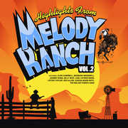 Highlights from Melody Ranch 2 / Various , Various Artists