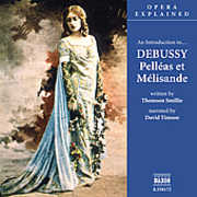 Introduction to Debussy: Pelleas Et Melisande , David Timson