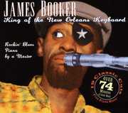 King of the New Orleans Keyboard , James Booker