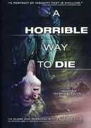 A Horrible Way to Die , A.J. Bowen