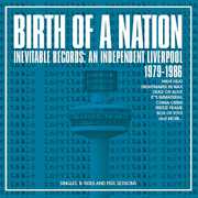 Birth Of A Nation: Inevitable Records - An Independent Liverpool 1979-1986 /  Various [Import] , Various Artists