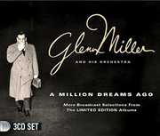 A Million Dreams Ago , Glenn Miller