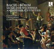 Music for Weddings & Other Festivities , J.S. Bach