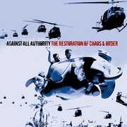 The Restorations Of Chaos and Order , Against All Authority