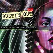 Bustin Out: New Wave To New Beat, Vol. 2 , Various Artists